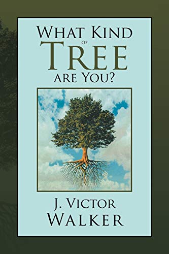 9781477107737: What Kind of Tree are You?