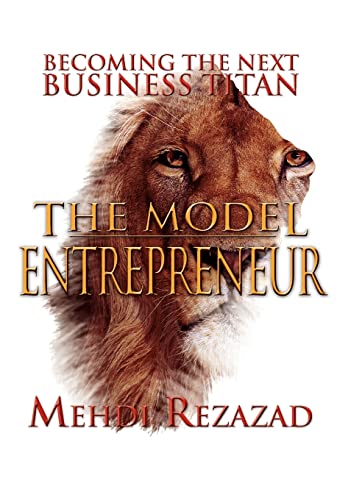 Stock image for The Model Entrepreneur: Becoming the Next Business Titan for sale by Lucky's Textbooks