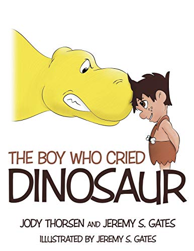 Imagen de archivo de The Boy Who Cried Dinosaur a la venta por Lucky's Textbooks