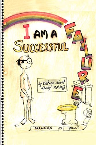 I Am a Successful Failure (9781477115237) by Moldoff, Sheldon