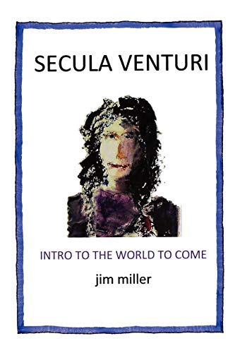 9781477118092: Secula Venturi: The World To Come: The World to Come