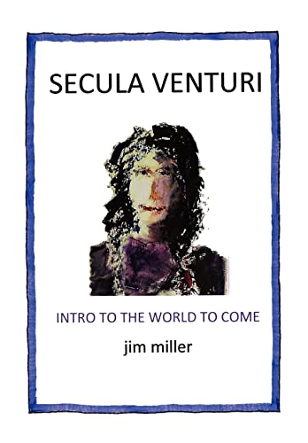 9781477118108: Secula Venturi: The World to Come: The World to Come