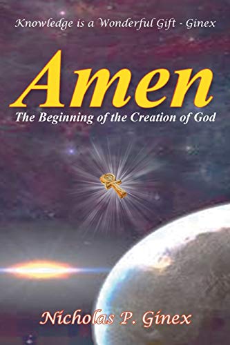 Beispielbild fr AMEN: The Beginning of the Creation of God zum Verkauf von Lucky's Textbooks