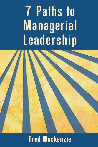 Stock image for 7 Paths to Managerial Leadership for sale by ThriftBooks-Atlanta