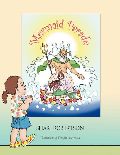 The Mermaid Parade (9781477126660) by Shari Robertson
