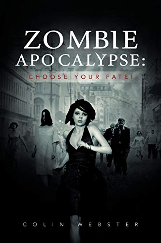 9781477127032: Zombie Apocalypse: Choose Your Fate!