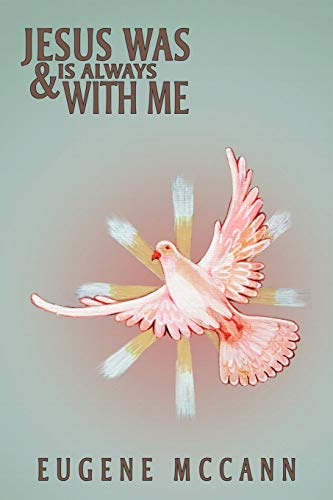 Stock image for Jesus Was & Is Always with Me: Throughout My Life for sale by Chiron Media