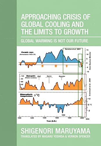 Imagen de archivo de Approaching Crisis of Global Cooling and the Limits to Growth: Global Warming Is Not Our Future a la venta por Lakeside Books
