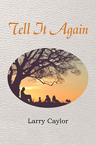 Stock image for Tell It Again A Collection of Poems, Musings and Children's Stories for sale by PBShop.store US