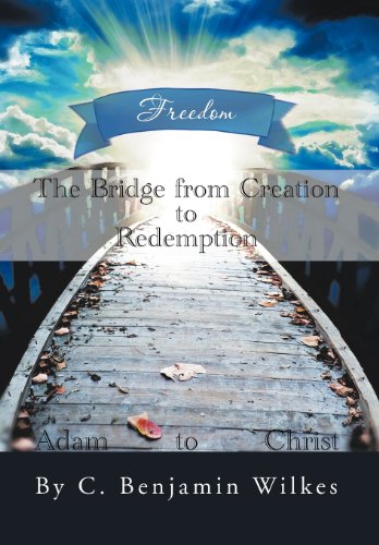 Stock image for The Bridge from Creation to Redemption: Freedom for sale by Redux Books