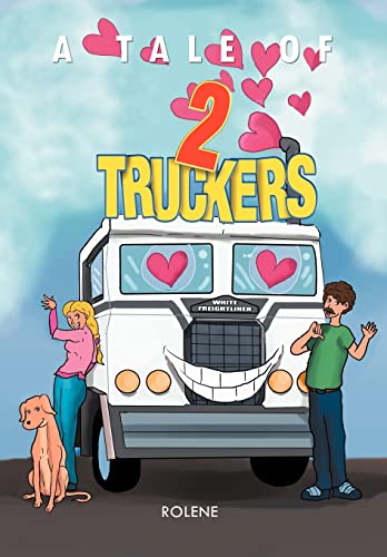 Stock image for A Tale of Two Truckers for sale by PACIFIC COAST BOOK SELLERS