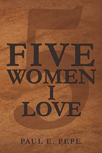 9781477134542: Five Women I Love
