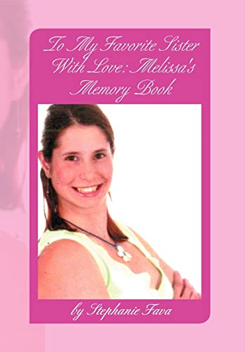 9781477140574: To My Favorite Sister With Love: Melissa's Memory Book