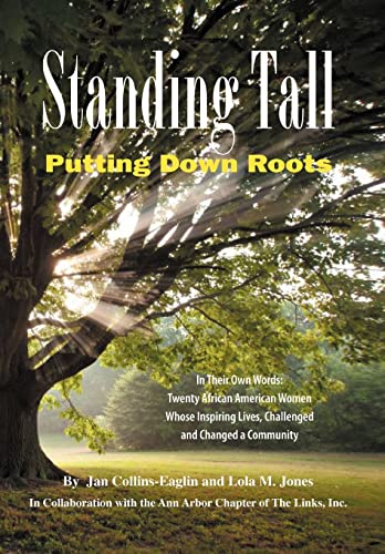 Stock image for Standing Tall: Putting Down Roots for sale by Lucky's Textbooks