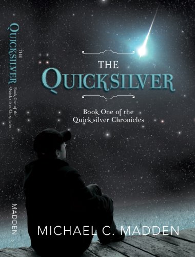 9781477146088: The Quicksilver: Quicksilver Chronicles