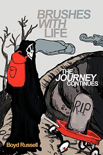 Stock image for Brushes With Life- The Journey Continues for sale by Lucky's Textbooks