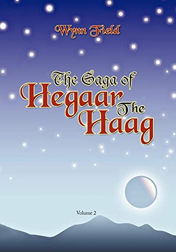 The Saga of Hegaar the Haag Vol. II: The Story Continues - Field; Wynn