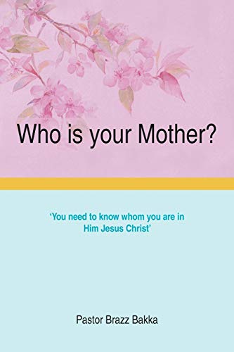 Imagen de archivo de Who is your Mother? a la venta por Lucky's Textbooks
