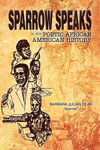 Stock image for SPARROW SPEAKS IN THIS POETIC AFRICAN AMERICAN HISTORY for sale by Books From California