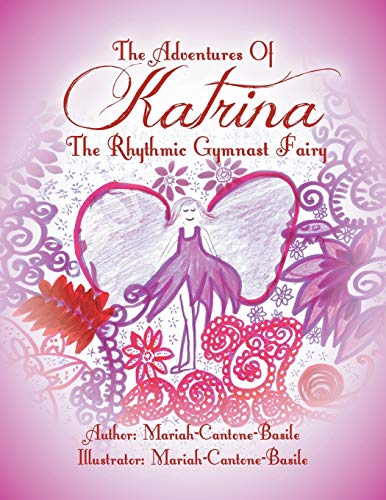 Stock image for The Adventures of Katrina the Rhythmic Gymnast Fairy for sale by AwesomeBooks