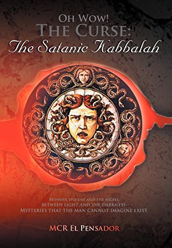 Stock image for Oh Wow! the Curse: The Satanic Kabbalah for sale by Lucky's Textbooks