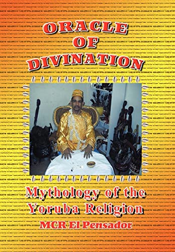 Stock image for Oracle of Divination The Mythology of Yoruva Religion for sale by PBShop.store US