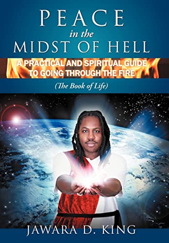 Stock image for Peace In The Midst Of Hell A Practical And Spiritual Guide To Going Through The Fire The Book of Life for sale by PBShop.store US