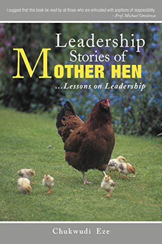 Stock image for Leadership Stories of Mother Hen: Lessons on Leadership for sale by Books Unplugged