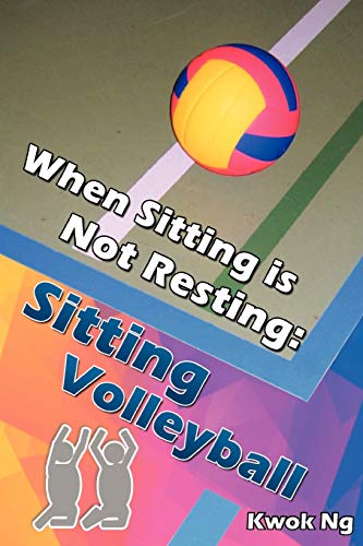 Imagen de archivo de When Sitting Is Not Resting: Sitting Volleyball a la venta por Chiron Media