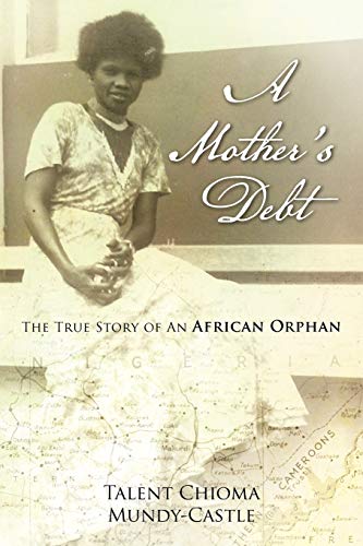 9781477218341: A Mother's Debt: The True Story of An African Orphan