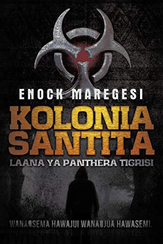 Imagen de archivo de Kolonia Santita: Laana Ya Panthera Tigrisi (Swahili Edition) a la venta por Lucky's Textbooks