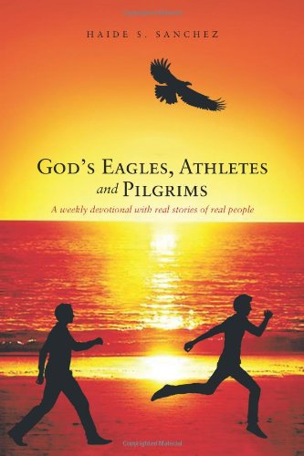 Beispielbild fr God's Eagles, Athletes and Pilgrims: A weekly devotional with real stories of real people zum Verkauf von Simply Read Books