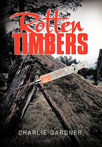 Rotten Timbers (9781477227237) by Gardner, Charlie