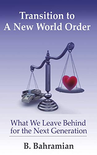 Stock image for Transition to a New World Order What We Leave Behind for the Next Generation for sale by PBShop.store US
