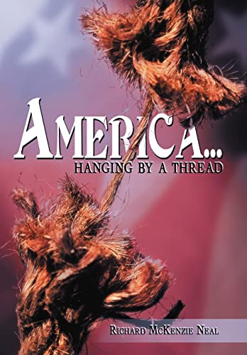 Imagen de archivo de America.: Hanging by a Thread. a la venta por Lucky's Textbooks