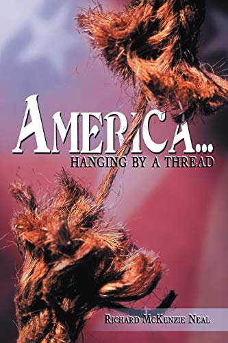 Imagen de archivo de America.: "hanging by a thread." a la venta por Lucky's Textbooks