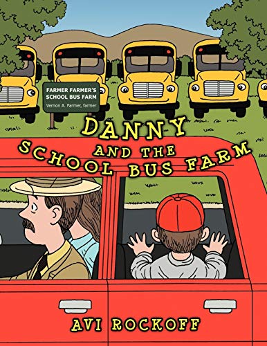 Stock image for Danny and the School Bus Farm for sale by PBShop.store US