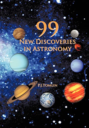 9781477235126: 99 New Discoveries in Astronomy