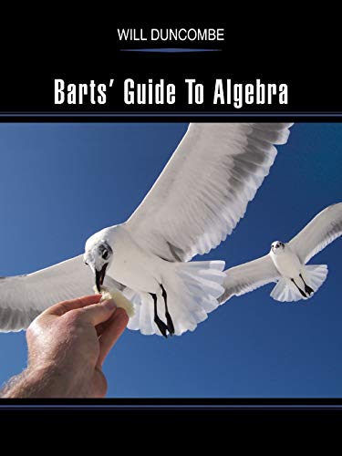 Stock image for Barts' Guide to Algebra for sale by Chiron Media