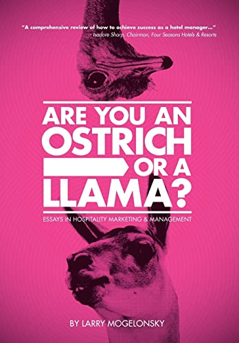 9781477240137: Are You an Ostrich or a Llama?: Essays in Hospitality Marketing and Management