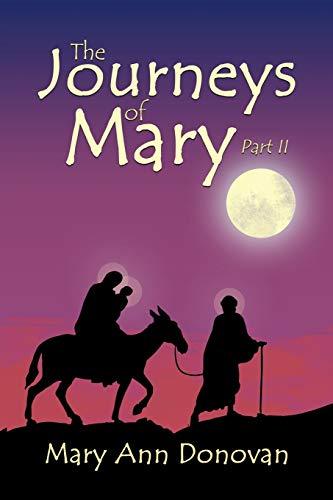 Stock image for The Journeys Of Mary Part II for sale by PBShop.store US