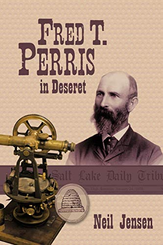 9781477248317: Fred T. Perris in Deseret