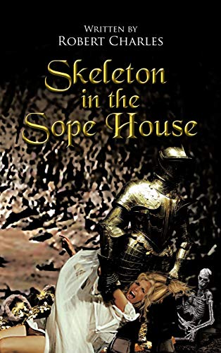 Skeleton in the Sope House (9781477251034) by Charles, Robert