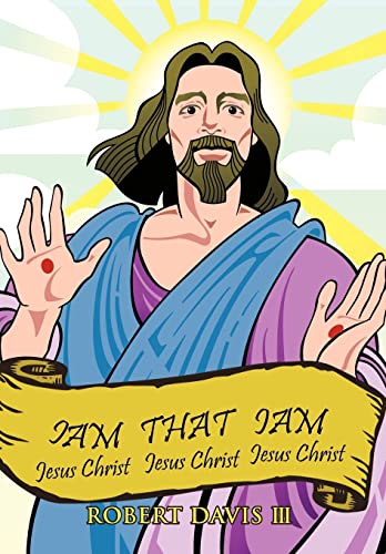 Stock image for Iam That Iam: Jesus Christ for sale by HPB-Red