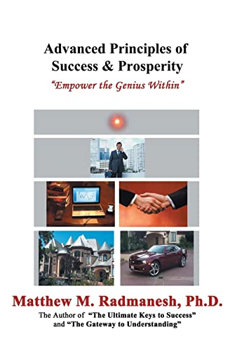 Stock image for Advanced Principles of Success & Prosperity: Empower the Genius Within for sale by Lucky's Textbooks