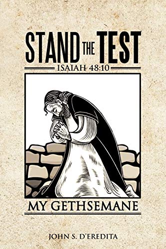 9781477255780: Stand the Test: Isaiah 48:10
