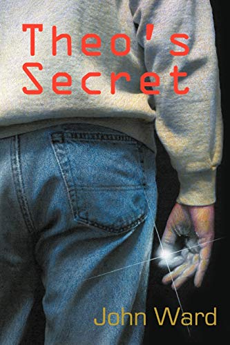 Theo's Secret (9781477256527) by Ward, John