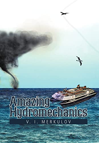 Imagen de archivo de Amazing Hydromechanics a la venta por PBShop.store US