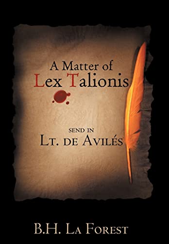 Stock image for A Matter of Lex Talionis: Send in Lt. de Avil S for sale by Bookmans