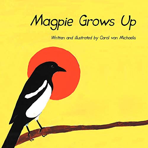 Stock image for Magpie Grows Up for sale by AwesomeBooks